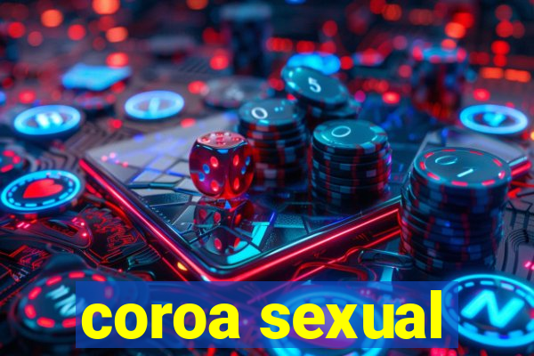 coroa sexual